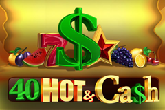 40 Hot and Cash